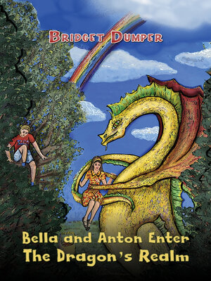 cover image of Bella and Anton Enter The Dragon's Realm